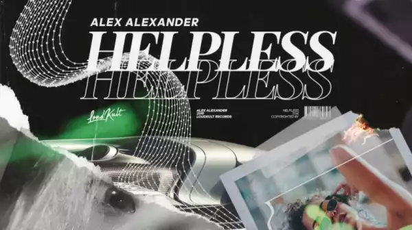 Alex Alexander - Helpless